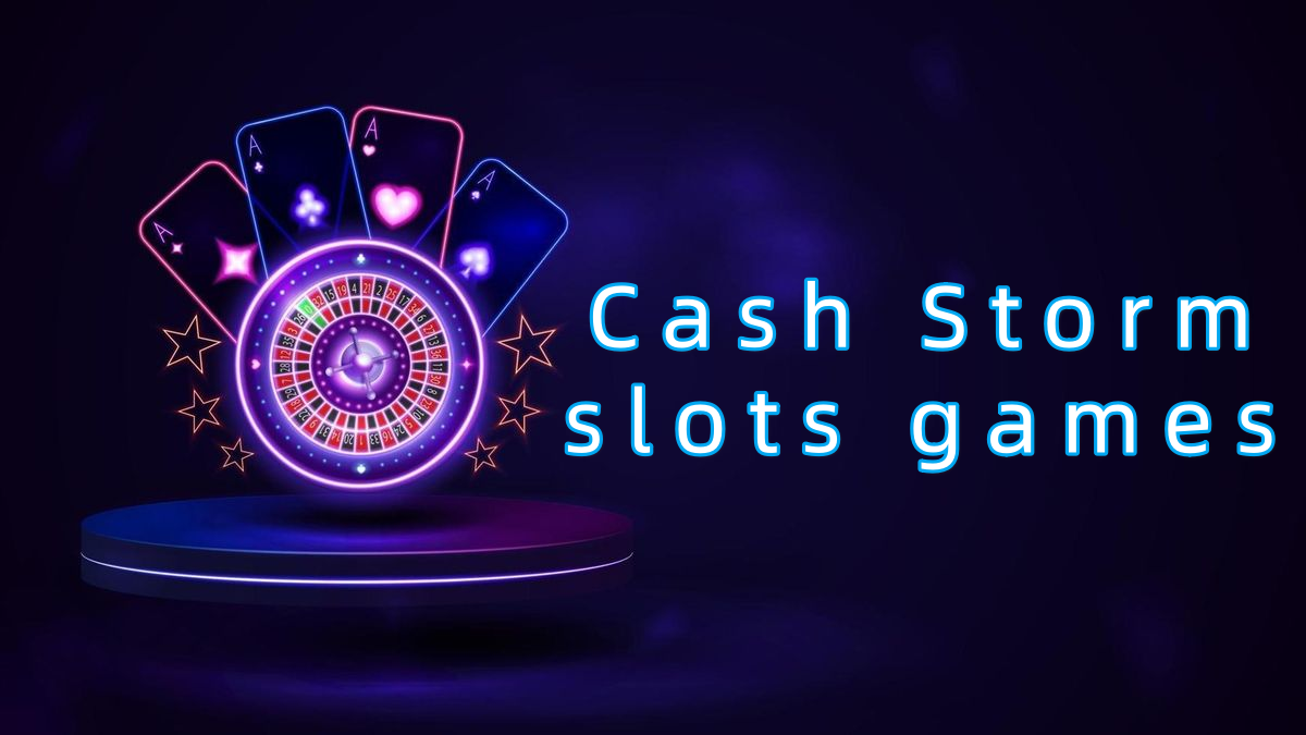 Cash Storm slots games پاکستان